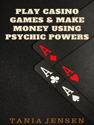 cover image of Play Casino Games & Make Money Using Psychic Powers